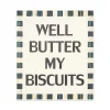 MacKenzie-Childs Well Butter My Biscuits Sign* Room Accents